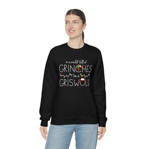 In a World Full of Grinches Be a Griswold Christmas Shirt-Unisex Heavy Blend Crewneck Sweatshirt