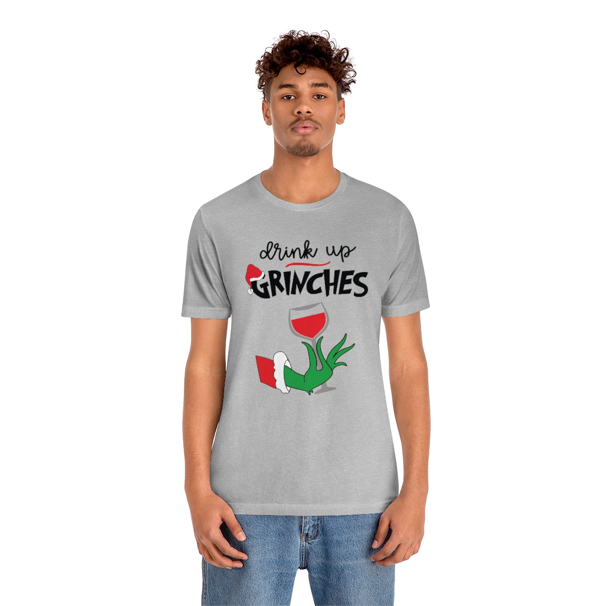 Drink up Grinches-Unisex Jersey Short Sleeve Tee