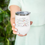 In a World Full of Grinches Be a Griswold Wine Tumbler 12oz