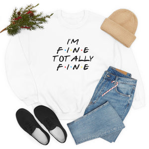 I'm fine totally fine-Unisex Heavy Blend Crewneck Sweatshirt