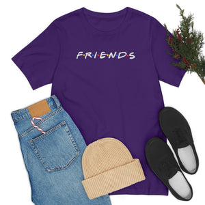 Friends-white lettering-Unisex Jersey Short Sleeve Tee