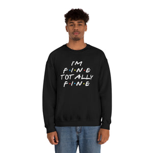 I'm fine totally fine-Unisex Heavy Blend Crewneck Sweatshirt