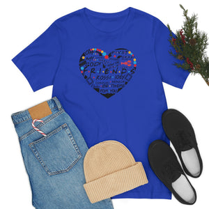 Friends Heart-Unisex Jersey Short Sleeve Tee
