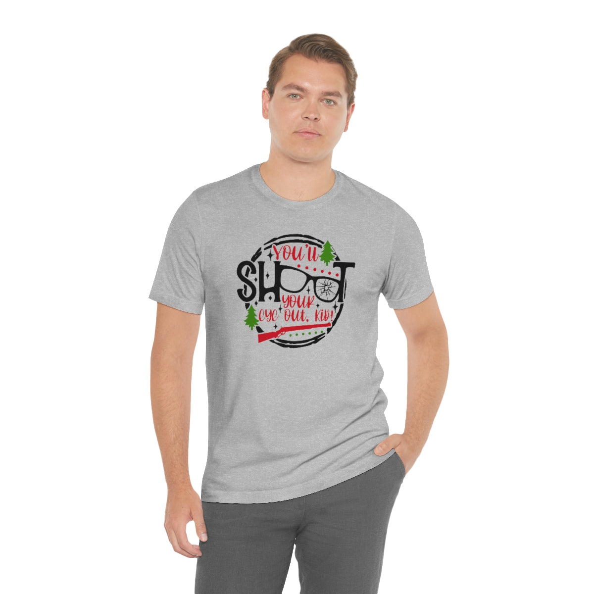 Bella Canvas-You'll Shoot your eye out-Unisex Jersey Short Sleeve Tee