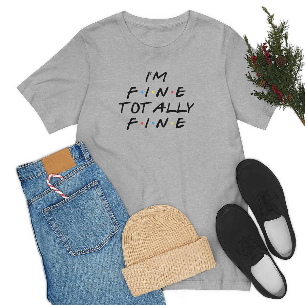 I'm Fine totally fine-Unisex Jersey Short Sleeve Tee