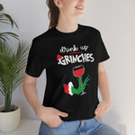 Drink up Grinches-Unisex Jersey Short Sleeve Tee