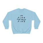 I'm fine totally fine-Unisex Heavy Blend Crewneck Sweatshirt