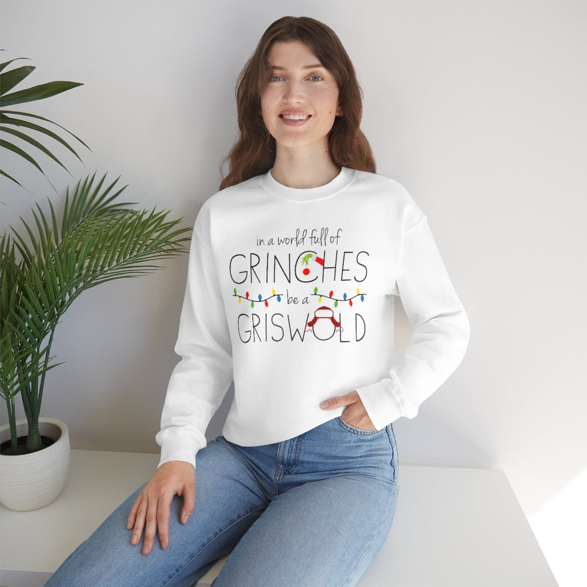 In a World Full of Grinches Be a Griswold Christmas Shirt-Unisex Heavy Blend Crewneck Sweatshirt