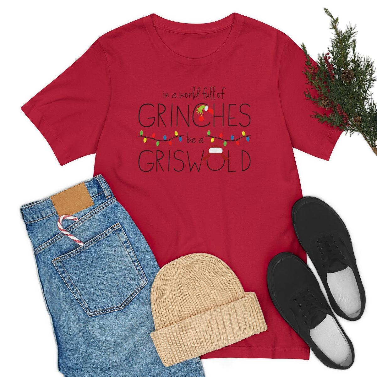 In a world full of GRINCHES be a GRISWOLD-Unisex Jersey Short Sleeve Tee