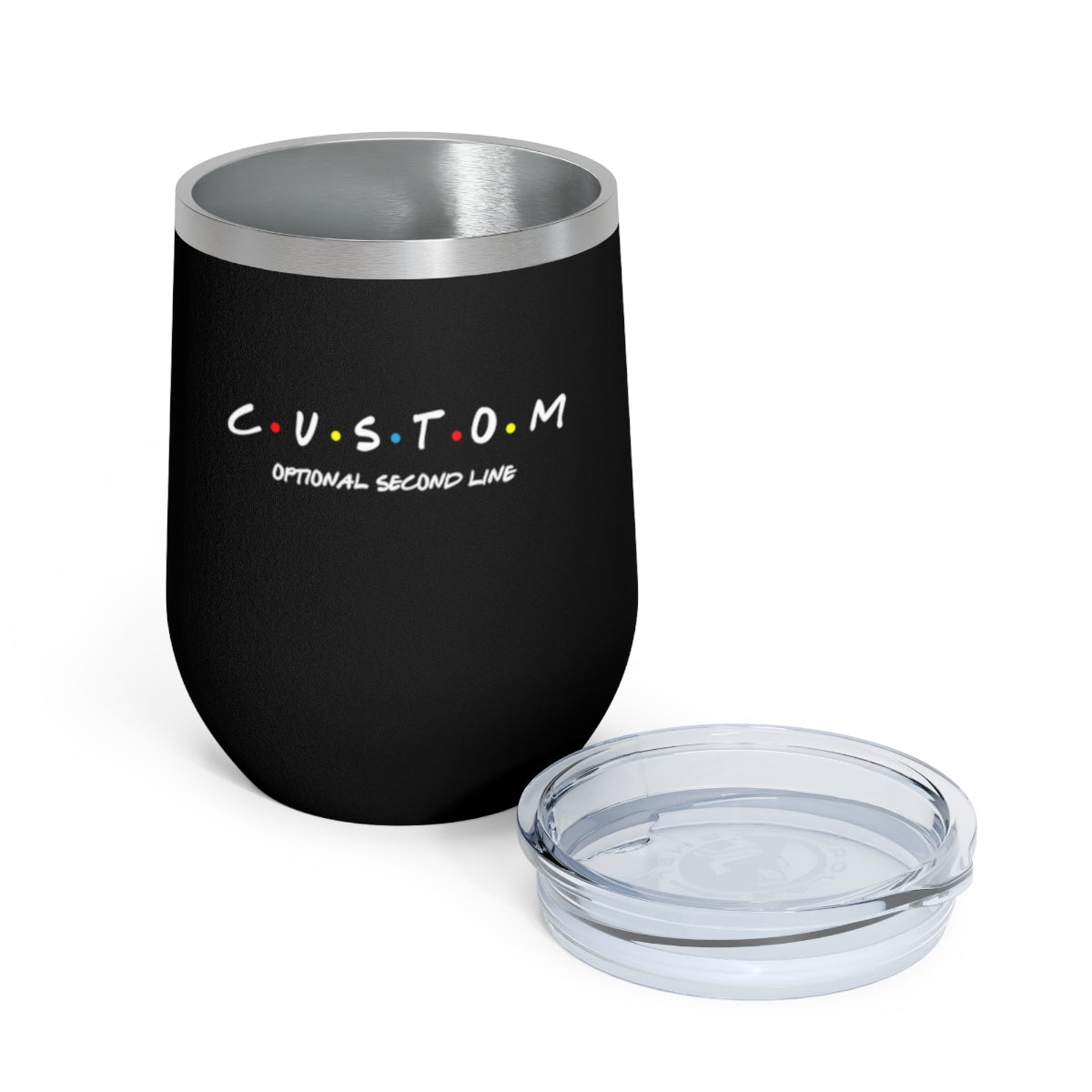 Custom Friends 12oz Insulated Wine Tumbler