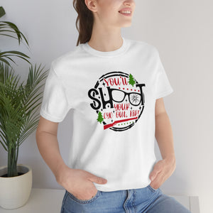 Bella Canvas-You'll Shoot your eye out-Unisex Jersey Short Sleeve Tee