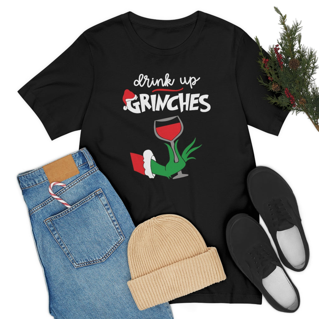 Drink up Grinches-Unisex Jersey Short Sleeve Tee