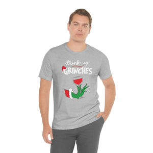 Drink up Grinches-Unisex Jersey Short Sleeve Tee