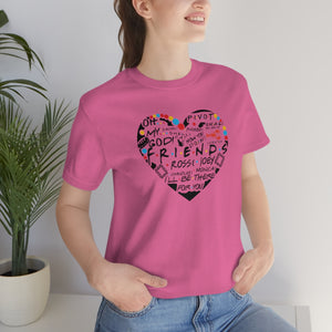 Friends Heart-Unisex Jersey Short Sleeve Tee