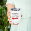 It's the most Wonderful Wine of the Year Wine Tumbler 12oz